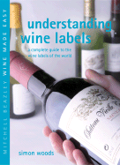 Understanding Wine Labels: A Complete Guide to the Wine Labels of the World