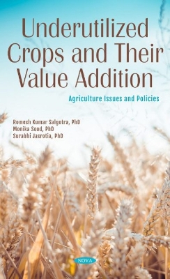 Underutilized Crops and Their Value Addition - Salgotra, Romesh Kumar