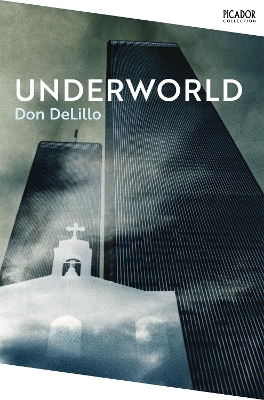 Underworld - DeLillo, Don