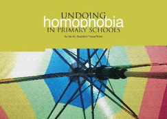 Undoing Homophobia in Primary Schools: The No Outsiders Project Team