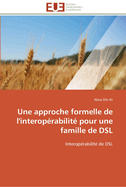 Une Approche Formelle de L'Interoperabilite Pour Une Famille de DSL