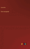 Une escapade