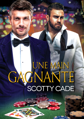 Une Main Gagnante (Translation) - Cade, Scotty, and Black, Cassie (Translated by)