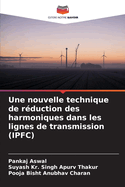 Une nouvelle technique de rduction des harmoniques dans les lignes de transmission (IPFC)