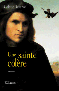 Une Sainte Colere: Roman - Davenat, Colette