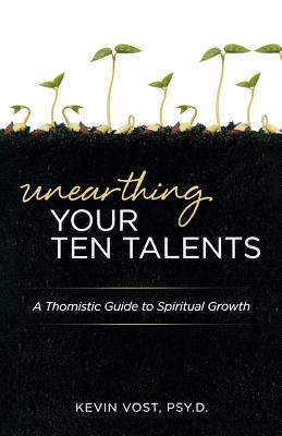 Unearthing Your Ten Talents - Vost, Kevin