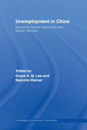 Unemployment in China: Economy, Human Resources and Labour Markets