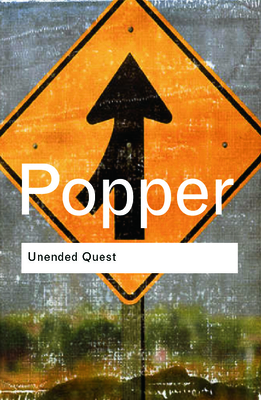 Unended Quest: An Intellectual Autobiography - Popper, Karl