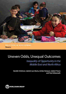 Uneven Odds, Unequal Outcomes: Inequality of Opportunity in the Middle East and North Africa