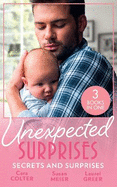 Unexpected Surprises: Secrets And Surprises: The Pregnancy Secret / Her Pregnancy Surprise / from Exes to Expecting