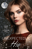 Unexpectedly His: Mills & Boon Modern: After-Party Consequences (Billion-Dollar Bet) / Princess Bride Swap (Rebel Princesses)