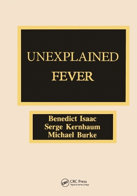 Unexplained Fever - Isaac, Benedict, and Kernbaum, Serge, and Burke, Michael J