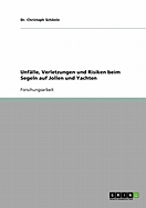 Unf?lle, Verletzungen und Risiken beim Segeln auf Jollen und Yachten