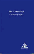 Unfinished Autobiography - Bailey, Alice A