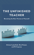 Unfinished Teacher: Becoming the Next Version of Yourself
