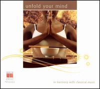 Unfold Your Mind - Annerose Schmidt (piano); Gerhard Erber (piano); Joachim Ulbricht (viola); Johannes Walter (flute); Jutta Zoff (harp);...