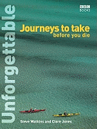 Unforgettable Journeys To Take Before You Die