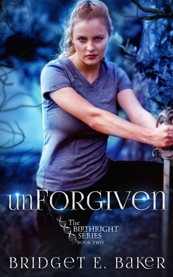 unForgiven - Baker, Bridget E