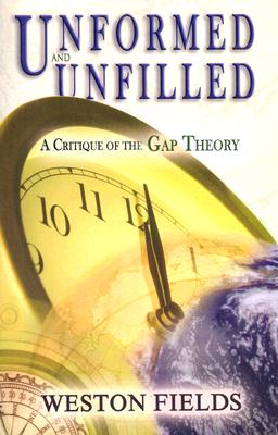 Unformed and Unfilled: A Critique of the Gap Theory - Fields, Weston