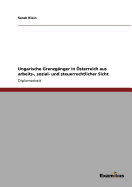 Ungarische Grenzgnger in sterreich aus arbeits-, sozial- und steuerrechtlicher Sicht