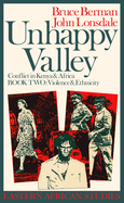 Unhappy Valley, Book Two: Conflict in Kenya & Africa