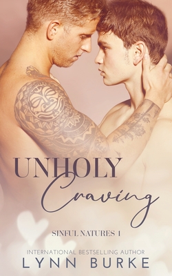 Unholy Craving: A Forbidden Gay Romance - Burke, Lynn