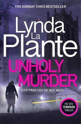 Unholy Murder: The edge-of-your-seat Sunday Times bestselling crime thriller - Plante, Lynda La