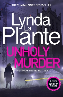 Unholy Murder: The edge-of-your-seat Sunday Times bestselling crime thriller - Plante, Lynda La