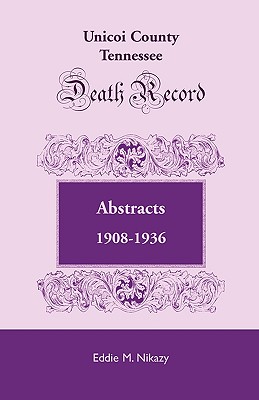 Unicoi County, Tennessee, Death Record Abstracts, 1908-1936 - Nikazy, Eddie M