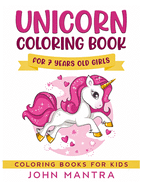 Unicorn Coloring Book: For 7 Years old Girls (Coloring Books for Kids)