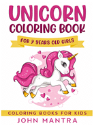 Unicorn Coloring Book: For 7 Years old Girls (Coloring Books for Kids)
