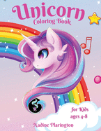 Unicorn Coloring Book for kids age 4-8: Amazing Unicorn, Girls Coloring Book Happy and Cute Unicorn coloring for Kids Adorable Designs for Girls & Boys Traveling Unicorn Coloring