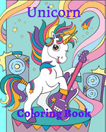 Unicorn Coloring Book: For Kids Ages 4-8 Magical Unicorn Coloring Book for Girls, Boys, and Anyone