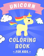 Unicorn Coloring Book For Kids: Great Gift For Ages 2-5