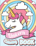 Unicorn Coloring Book: Unicorn Coloring and Activity Book for Kids