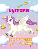 Unicorn Coloring Pages for Kids: A Children's Coloring Cook & Preschool to Kindergarten & Activity Pages for Ages 4-8