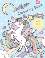 Unicorn Colouring Book: Activity Book for Kids Age 4-8 Years