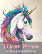Unicorn Dreams: A Coloring Book for Adults & Teens