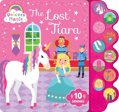 Unicorn Magic the Lost Tiara: Sound Book: 10-Button Sound Book - 
