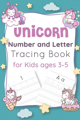 Unicorn Number and Letter Tracing Book for Kids Ages 3-5: Unicorn learn to read letters and numbers activity and tracing book - unicorn number tracing book - unicorn handwriting practice letter tracing workbook - Amuse, Abc