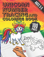 Unicorn Number Tracing and Coloring Book: Trace Numbers with this Practice, Handwriting and Coloring Activity Workbook for Preschool, Kindergarten and Kids, Boys, Girls Ages 3-5