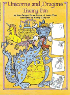 Unicorns and Dragons Tracing Fun - Sperling, Anita, and Braun, Karen, and Task, Anita