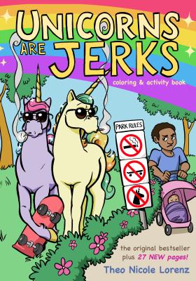 Unicorns Are Jerks: Coloring and Activity Book - 