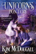 Unicorns Don't Cry