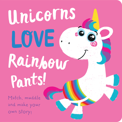 Unicorns Love Rainbow Underpants! - Copper, Jenny