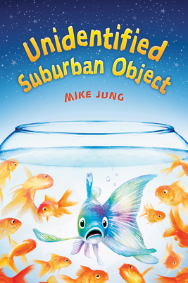 Unidentified Suburban Object - Jung, Mike