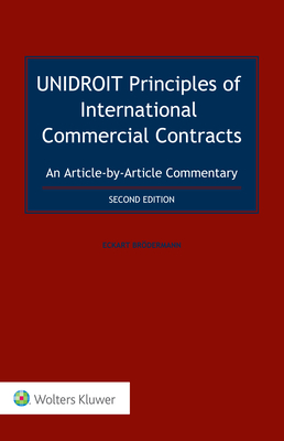 UNIDROIT Principles of International Commercial Contracts. An Article-by-Article Commentary - Brdermann, Eckart