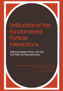 Unification of the Fundamental Particle Interactions