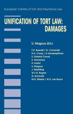 Unification of Tort Law: Damages: Damages - Magnus, Ulrich
