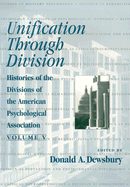 Unification Through Division - Dewsbury, Donald A (Editor)